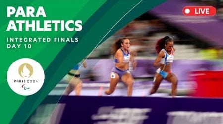 Para Athletics - Integrated Men&#39;s &amp; Women&#39;s Finals | Day 10