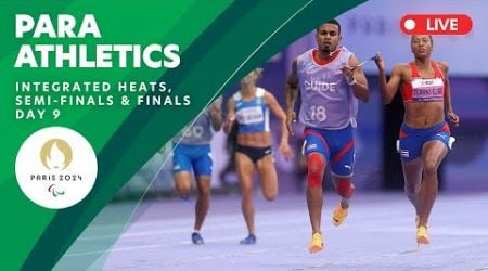 Para Athletics - Integrated Men&#39;s &amp; Women&#39;s Heats, Semifinals &amp; Finals | Day 9