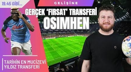 Osimhen Galatasaray&#39;da... Kostic, Rabiot, Jacobs ve Operasyon: Risk