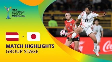 Austria v Japan | FIFA U-20 Women&#39;s World Cup Colombia 2024 | Match Highlights