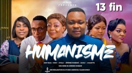 Humanisme Ep/13 Fin / Film Congolais || Js Production septembre 2024