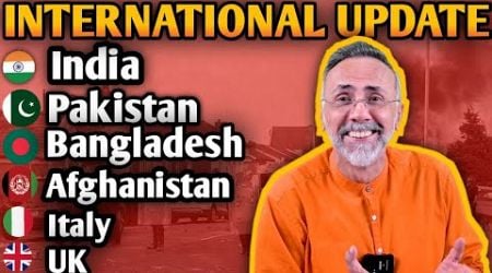 International Update ; India Pak, Bangladesh, Afghanistan ,Italy &amp; UK | Face to Face