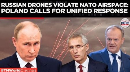 Poland, Romania, &amp; Latvia Want Fight Russian Drones; Poland Calls for NATO Action | Times Now World