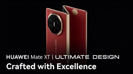 HUAWEI Mate XT ULTIMATE DESIGN - Crafted with Excellence