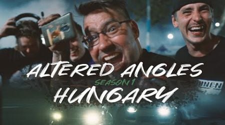 ALTERED ANGLES SEASON 1: HUNGARY - Heinonen Drift Team - (ENG SUB)