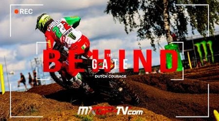 EP. 16 | Behind the Gate | Dutch Courage | MXGP 2024 Season #MXGP #Motocross