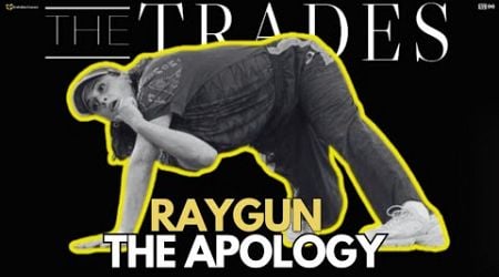 &quot;THE TRADES&quot; RAYGUNS APOLOGY TO THE BREAKIN COMMUNITY REACTION