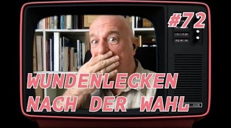 Wundenlecken nach der Wahl