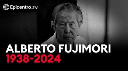 Alberto Fujimori 1938-2024