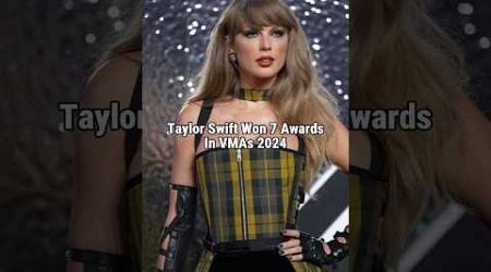 All The Awards Taylor Swift Won In VMAs 2024 #taylorswift #shorts