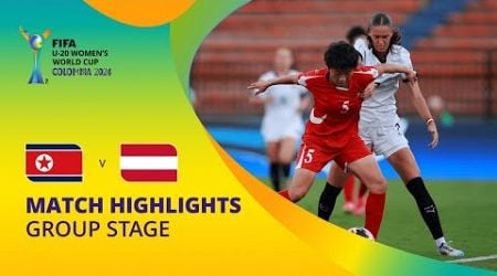 Korea DPR v Austria | FIFA U-20 Women&#39;s World Cup Colombia 2024 | Match Highlights