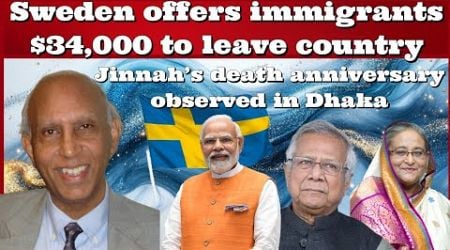 #DrIshtiaqAhmed Sweden offers immigrants $34,000 to leave country #Bangladesh #India