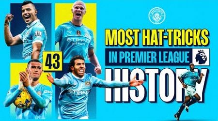 THE GREATEST CITY HAT-TRICKS | Most hat-tricks in Premier League history!