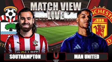 SOUTHAMPTON 0-3 MANCHESTER UNITED LIVE | MATCH VIEW