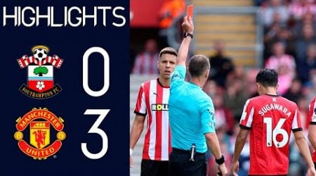 Jack Stephens RED CARD | Southampton vs Manchester United 0-3 Highlights | Premier League 2024/25