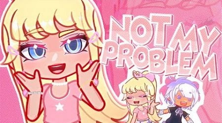 NOT MY PROBLEM | Trend