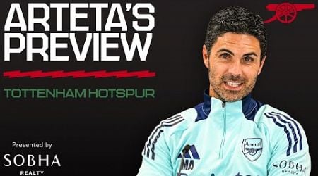 PRESS CONFERENCE | Mikel Arteta previews Tottenham Hotspur | Team news, Raheem Sterling &amp; more | PL