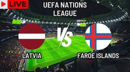 Latvia vs Faroe Islands Live Match Today Score En Vivo UEFA Nations League 2024