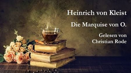 Heinrich von Kleist - Die Marquise von O.