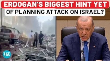 Amid Hezbollah&#39;s Huge Attack, Erdogan Drops Biggest Hint Of Turkey&#39;s Israel Strike Plan? | Lebanon