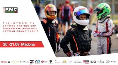 LATVIAN CHAMPIONSHIP &amp; RMC LATVIA &amp; LATVIAN KARTING CUP TILLOTSON T4