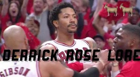 DERRICK ROSE LORE