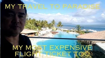 My travel to paradise | My most expensive flight ticket too! Paris to Papeete