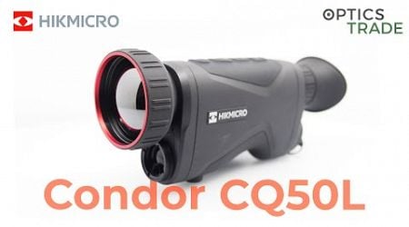 Hikmicro Condor CQ50L Review | Optics Trade Reviews