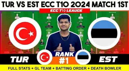 TUR vs EST || TUR vs EST Prediction || TUR VS EST 1ST ECC T10 MATCH