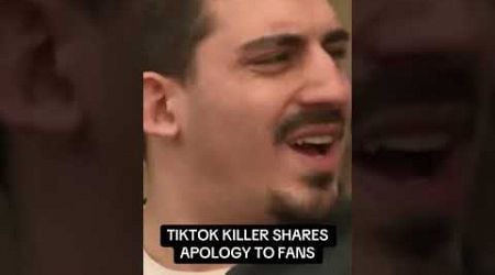 TikTok killer shares apology to fans