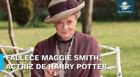 Muere Maggie Smith, actriz que interpretaba a McGonagall en &quot;Harry Potter&#39;&quot;