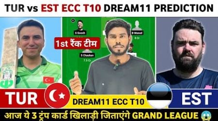 TUR vs EST Dream11 Prediction | TUR vs EST Dream11 Team Today Match | ECC T10 Dream11 Prediction