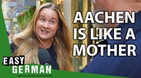 What Locals Think About Aachen | Easy German 573