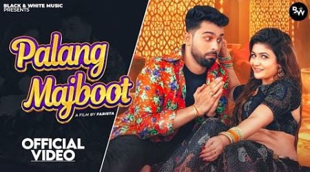 Palang Majboot (Official Music Video) Gori Nagori Punit Choudhary Farista | DJ Haryanvi Song