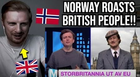 Reaction To Norwegian Comedy ROASTS Brexit!! (Martin and Mikkelsen)