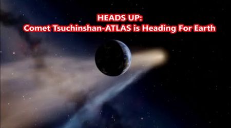 Heads Up: Comet Tsuchinshan ATLAS (C/2023 A3) is Heading For Earth