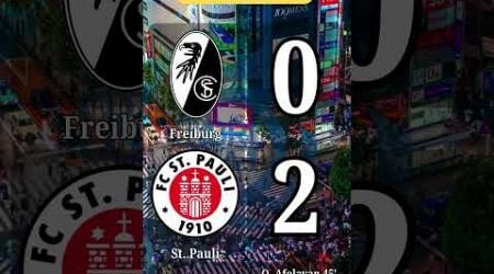 HT | Freiburg VS St. Pauli Bundesliga Matchday 5 | 0-2 Freiburg Lost at Home