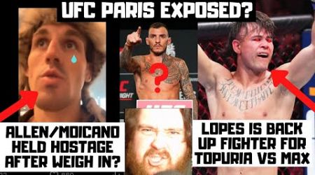 UFC PARIS CORRUPTION? Moicano &amp; Allen Held HOSTAGE? Lopes Back Up For UFC 308? MMA News Reaction