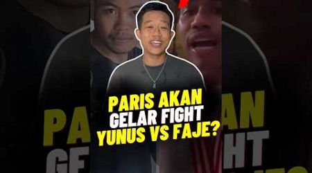 Paris Akan Gelar Fight Yunus Vs Faje?