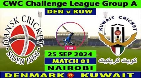 Denmark vs Kuwait | DEN vs KUW | 1st Match of CWC Challenge League Group A 2024 | Cricket Live