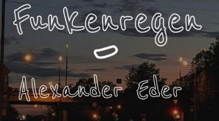 Funkenregen-Alexander eder