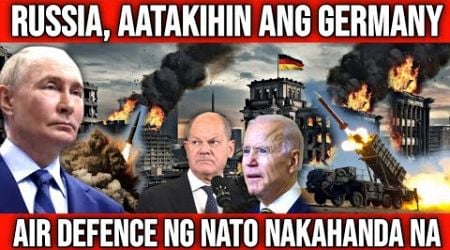 Germany, gusto nang atakihin ng Russia! Kakaibang air defence, inihanda na ng NATO.