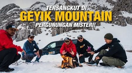 Kami Tersangkut Di Pergunungan Misteri Turkiye - Geyik Mountain