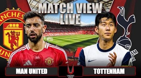 MANCHESTER UNITED 0-3 TOTTENHAM LIVE | MATCH VIEW