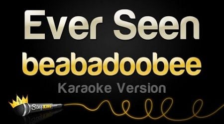 beabadoobee - Ever Seen (Karaoke Version)