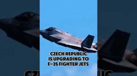 Why the Czech Republic is Upgrading to F-35 Fighter Jets!