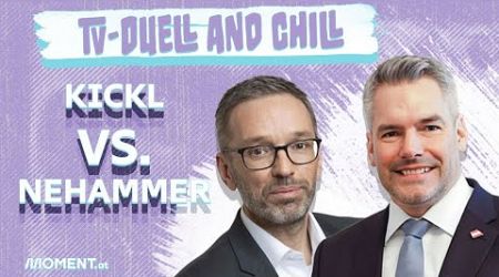 Wahlduell &amp; Chill - Karl Nehammer VS Herbert Kickl! #MomentLive