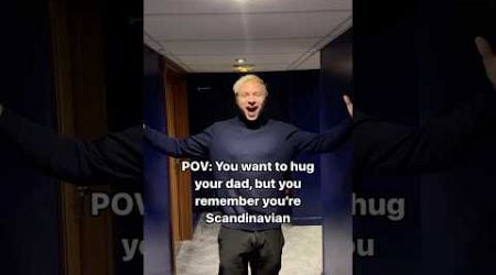 Scandinavian Wants To Hug His Dad! #Denmark #Danish #GoViral #Fyp #Scandi #Hug #Nordic #Copenhagen