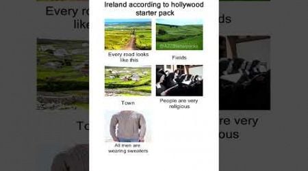 Ireland according to Hollywood starter pack meme #Memes