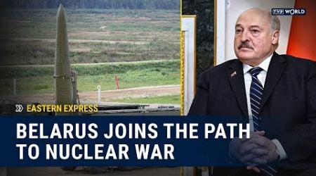 &quot;Poland or NATO forces could invade Belarus at any moment!&quot; | Eastern Express